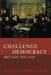 The Challenge of Democracy: Britain 1832-1918 by Hugh Cunningham