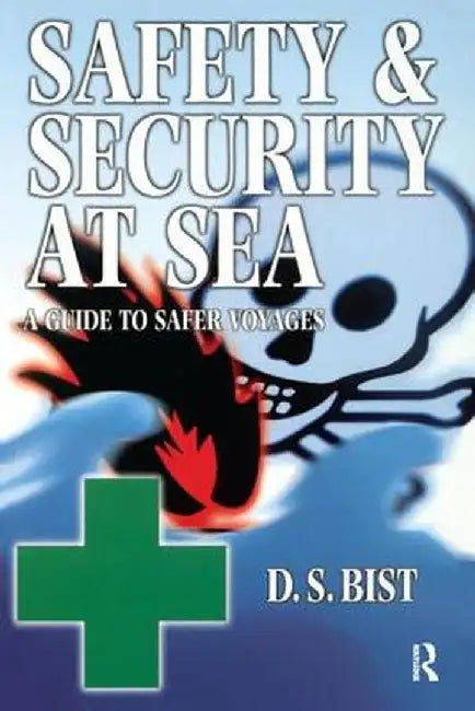 Safety and Security at Sea by D S Bist