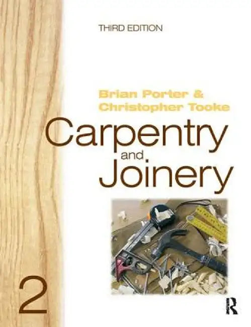 Carpentry and Joinery 2 by Brian Porter