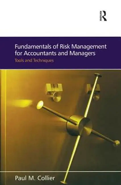 Fundamentals of Risk Management for Accountants and Managers by Paul M. Collier