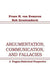 Argumentation, Communication, and Fallacies: A Pragma-dialectical Perspective by Frans H. van Eemeren