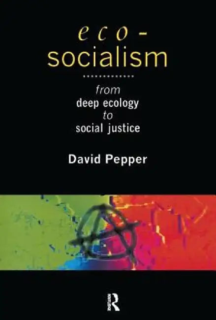 Eco-Socialism by David Pepper