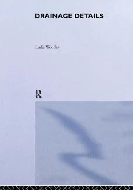 Drainage Details by L. Woolley