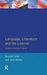 Language, Literature and the Learner: Creative Classroom Practice by Ronald Carter