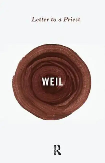Letter to a Priest by Simone Weil