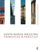 Sustainable Housing: Principles and Practice by Brian Edwards