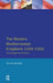 The Western Mediterranean Kingdoms: The Struggle for Dominion, 1200-1500 by David S H Abulafia