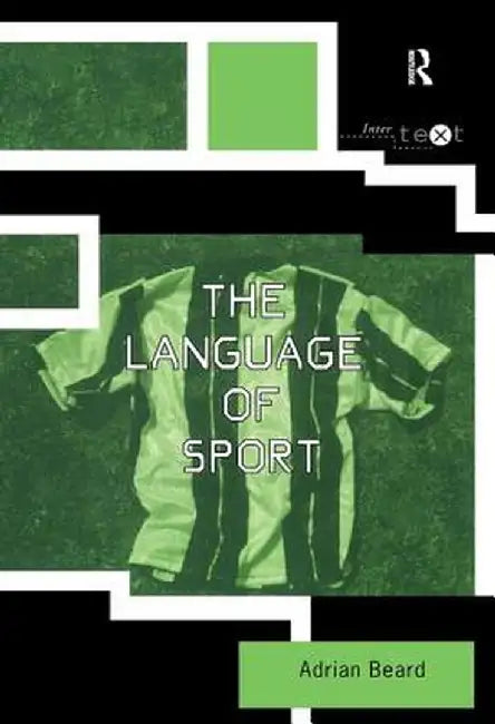 The Language of Sport by Adrian Beard