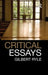 Critical Essays: Collected Papers Volume 1 by Gilbert Ryle