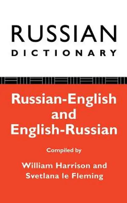 Russian Dictionary: Russian-English, English-Russian by William Harrison