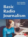 Basic Radio Journalism by Paul Chantler