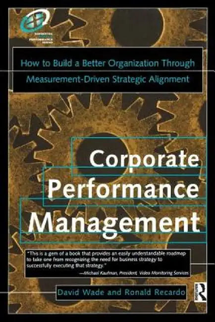 Corporate Performance Management by David Wade