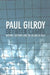 Between Camps: Nations, Cultures and the Allure of Race by Paul Gilroy