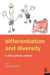 Differentiation and Diversity: Mixed Ability Teaching in the Primary School by Eve Bearne