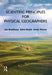 Scientific Principles for Physical Geographers by Ian Bradbury