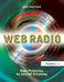Web Radio: Radio Production for Internet Streaming by Chris Priestman