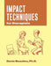 Impact Techniques for Therapists by Danie Beaulieu