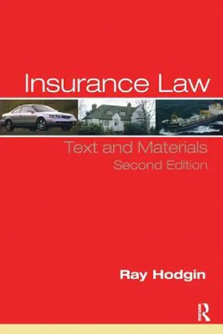 Insurance Law: Text and Materials by Ray Hodgin