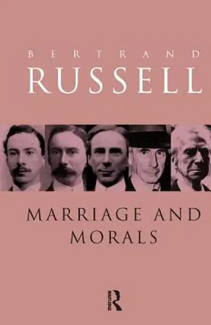 Marriage and Morals by Bertrand Russell