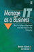 Manage It as a Business by Bennet Lientz