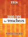 2000 Tips for Teachers by Dr Phil Race