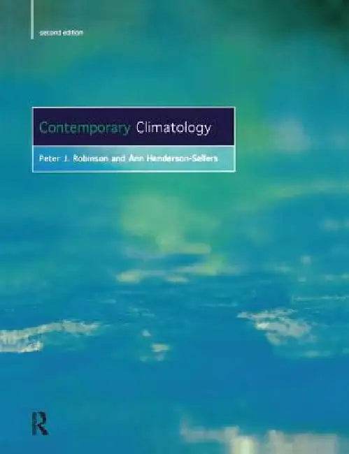 Contemporary Climatology by P. J. Robinson