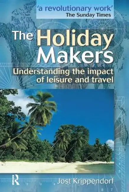 The Holiday Makers by Jost Krippendorf