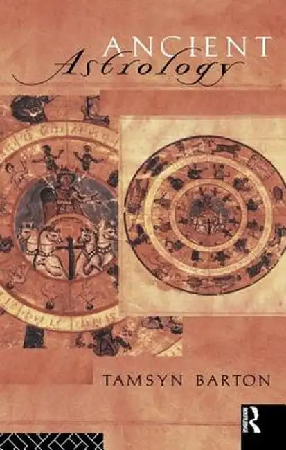 Ancient Astrology by Tamysn Barton
