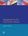 Management for the Construction Industry by Stephen D. Lavender
