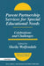 Parent Partnership Services for Special Educational Needs: Celebrations and Challenges by Sheila Wolfendale