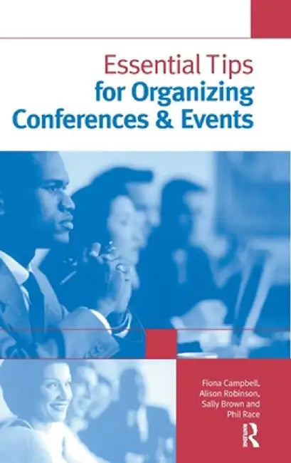 Essential Tips for Organizing Conferences & Events by Sally Brown