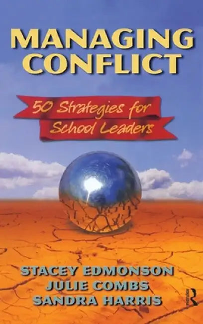 Managing Conflict: 50 Strategies for School Leaders by Stacey Edmonson