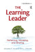 The Learning Leader: Reflecting, Modeling, and Sharing by Jacqueline Jacobs