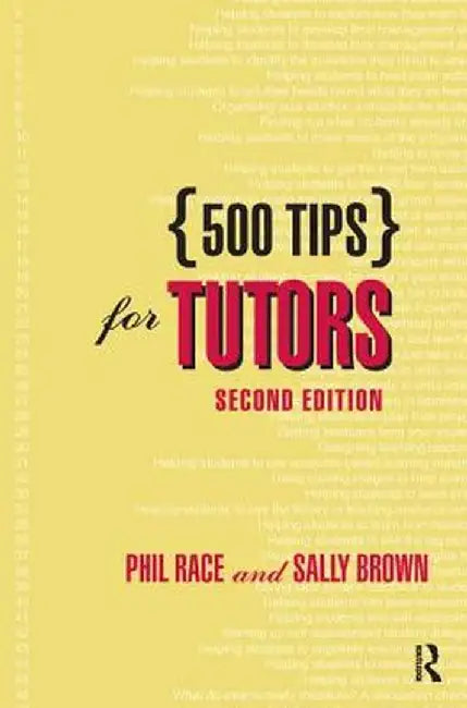 500 Tips for Tutors by Sally Brown