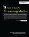 Hands-On Guide to Streaming Media: An Introduction to Delivering On-Demand Media by Joe Follansbee