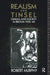 Realism and Tinsel: Cinema and Society in Britain 1939-48 by Robert Murphy