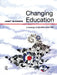 Changing Education: A Sociology of Education Since 1944 by Janet Mckenzie