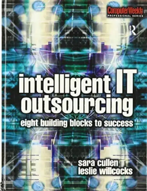 Intelligent It Outsourcing by Leslie Willcocks