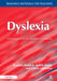 Dyslexia: A Practical Guide for Teachers and Parents by Barbara Riddick
