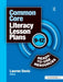 Common Core Literacy Lesson Plans: Ready-To-Use Resources, 9-12 by Lauren Davis