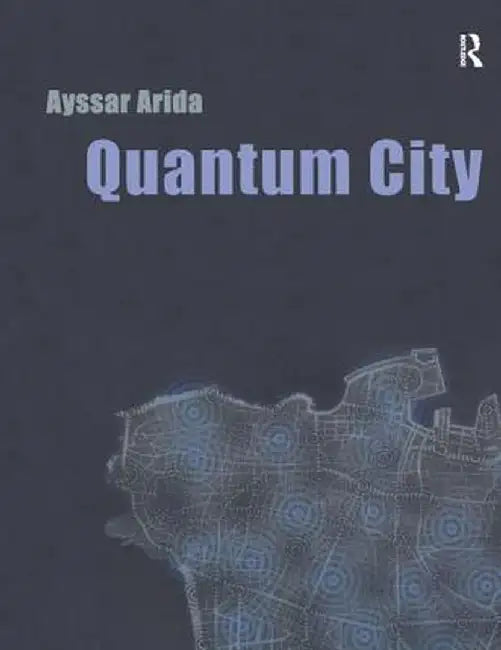Quantum City by Ayssar Arida