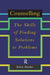Counselling: The Skills of Finding Solutions to Problems by Robert Manthei