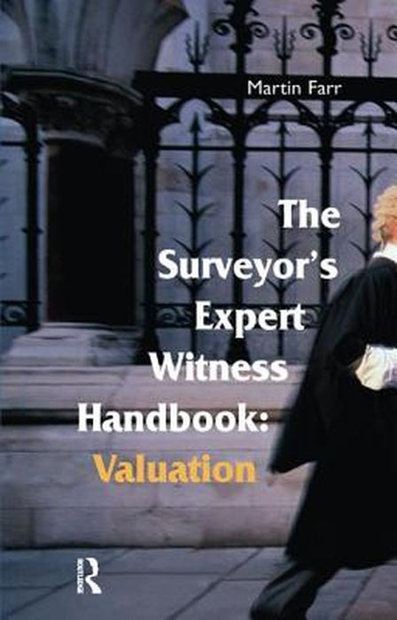 The Surveyors' Expert Witness Handbook by Martin Farr