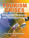 Tourism Crises: Management Responses and Theoretical Insight by Eric Laws
