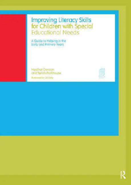 Improving Literacy Skills for Children with Special Educational Needs by Duncan Heather