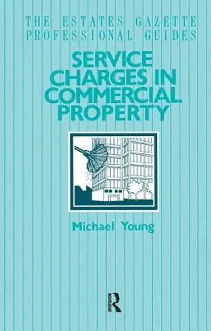 Service Charges in Commercial Properties by Michael Young