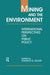 Mining and the Environment: International Perspectives on Public Policy by Roderick G. Eggert