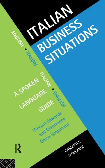 Italian Business Situations: A Spoken Language Guide by Vincent Edwards