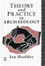 Theory and Practice in Archaeology by Ian Hodder