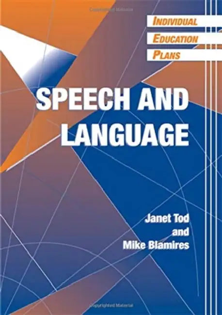 Individual Education Plans (Ieps): Speech and Language by Janet Tod
